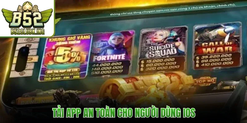 Tải App B52club 3 Tải app an toàn cho người dùng iOS